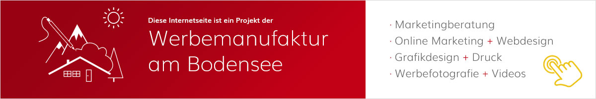 Hinweis Werbemanufaktur am Bodensee